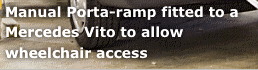 Manual Porta-ramp fitted to a